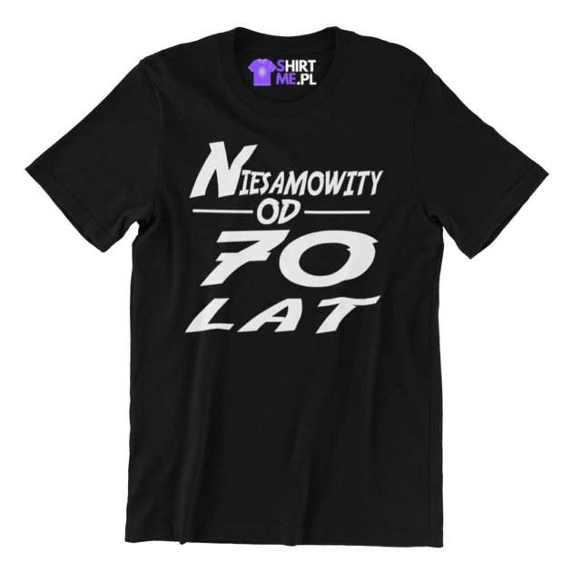 Koszulka na 70 lat- niesamowity od 70 lat