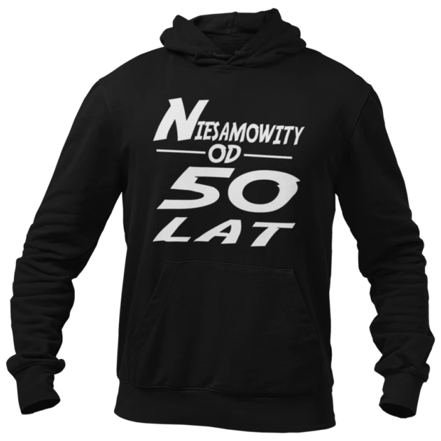Bluza na 50 urodziny - niesamowity od 50 lat