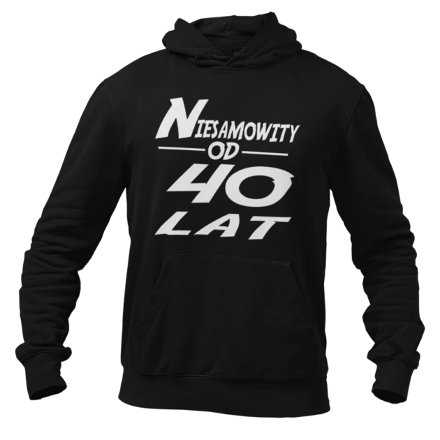 bluza na 40 urodziny - niesamowity od 40 lat