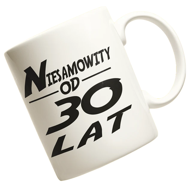 Kubek na 30 urodziny - niesamowity od 30 lat