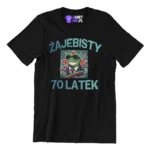 Koszulka na 70 urodziny- żajebisty 70 latek