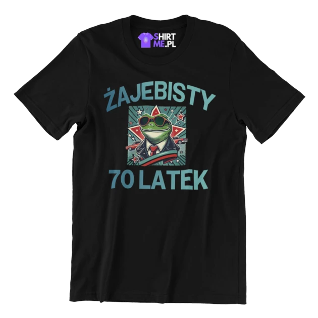 Koszulka na 70 urodziny- żajebisty 70 latek