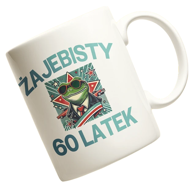 Kubek na 60 urodziny - żajebisty 60 latek