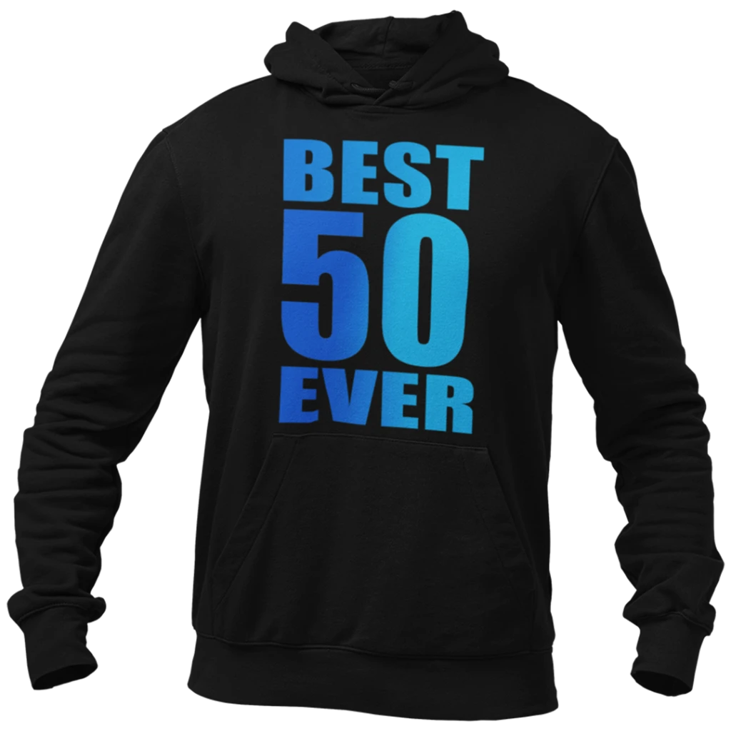 Bluza na 50 urodziny - best 50 ever