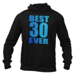 Bluza na 30 urodziny - best 30 ever