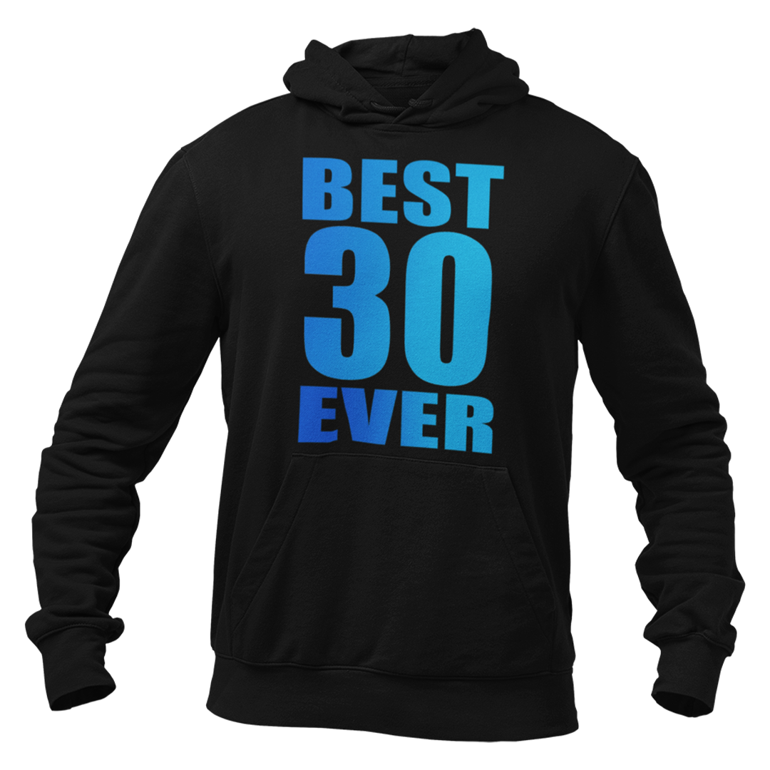 Bluza na 30 urodziny - best 30 ever