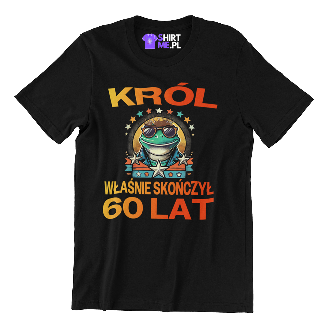 Koszulka na 60 urodziny- król właśnie skończył 60 lat