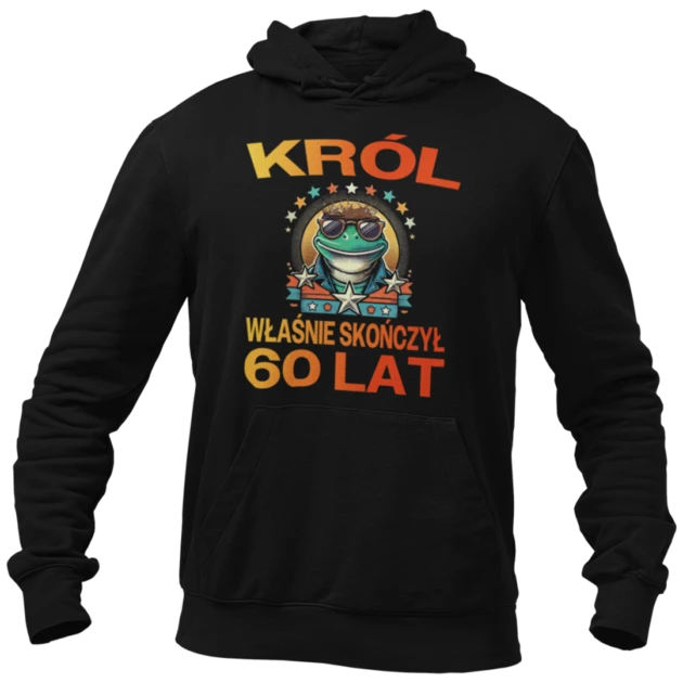 Bluza na 60 urodziny- król właśnie skończył 60 lat