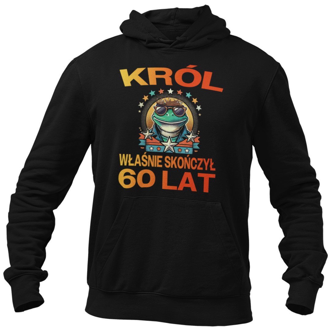 Bluza na 60 urodziny- król właśnie skończył 60 lat