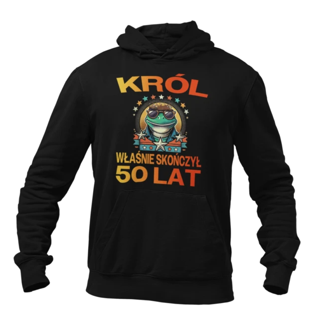 Bluza na 50 urodziny - król właśnie skończył 50 lat