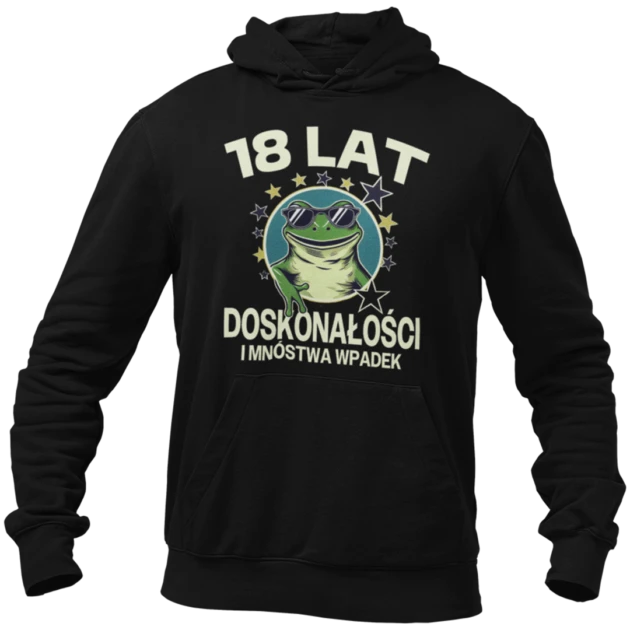 Bluza na 18 urodziny- 18 lat doskonałości i mnóstwa wpadek