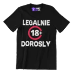 Koszulka na 18 urodziny- legalnie dorosły