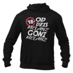 Bluza na 18 urodziny- od dziś melanż goni melanż