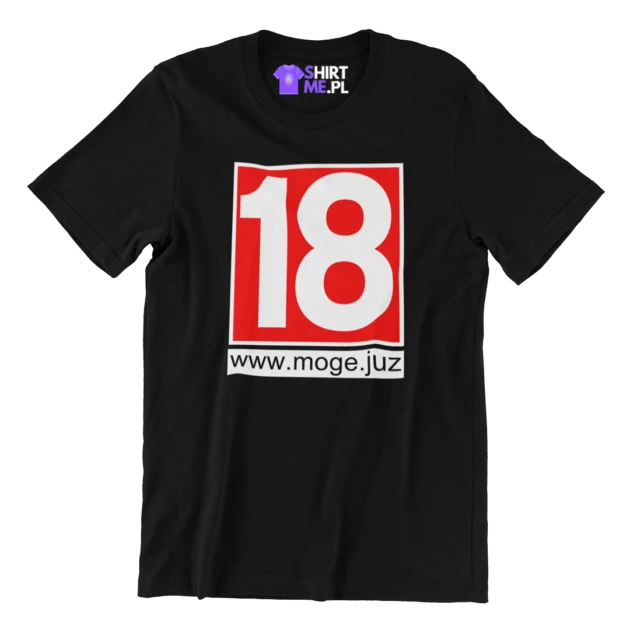 Koszulka na 18 urodziny- www.moge.juz
