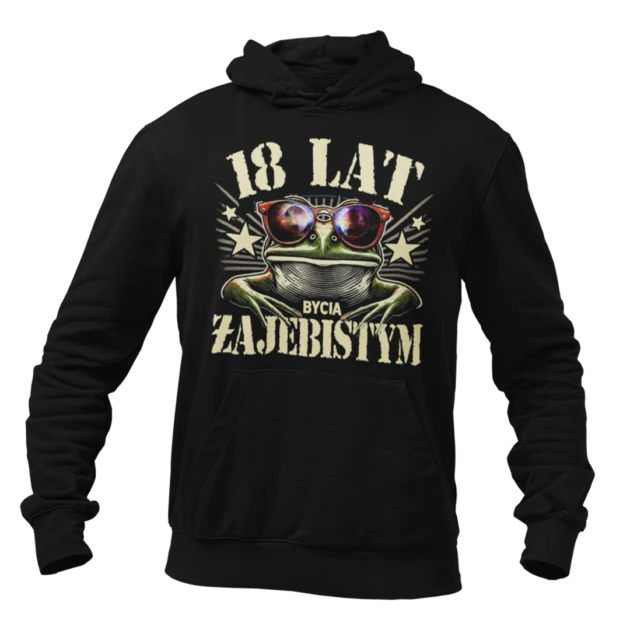 Bluza 18 lat bycia zajebistym