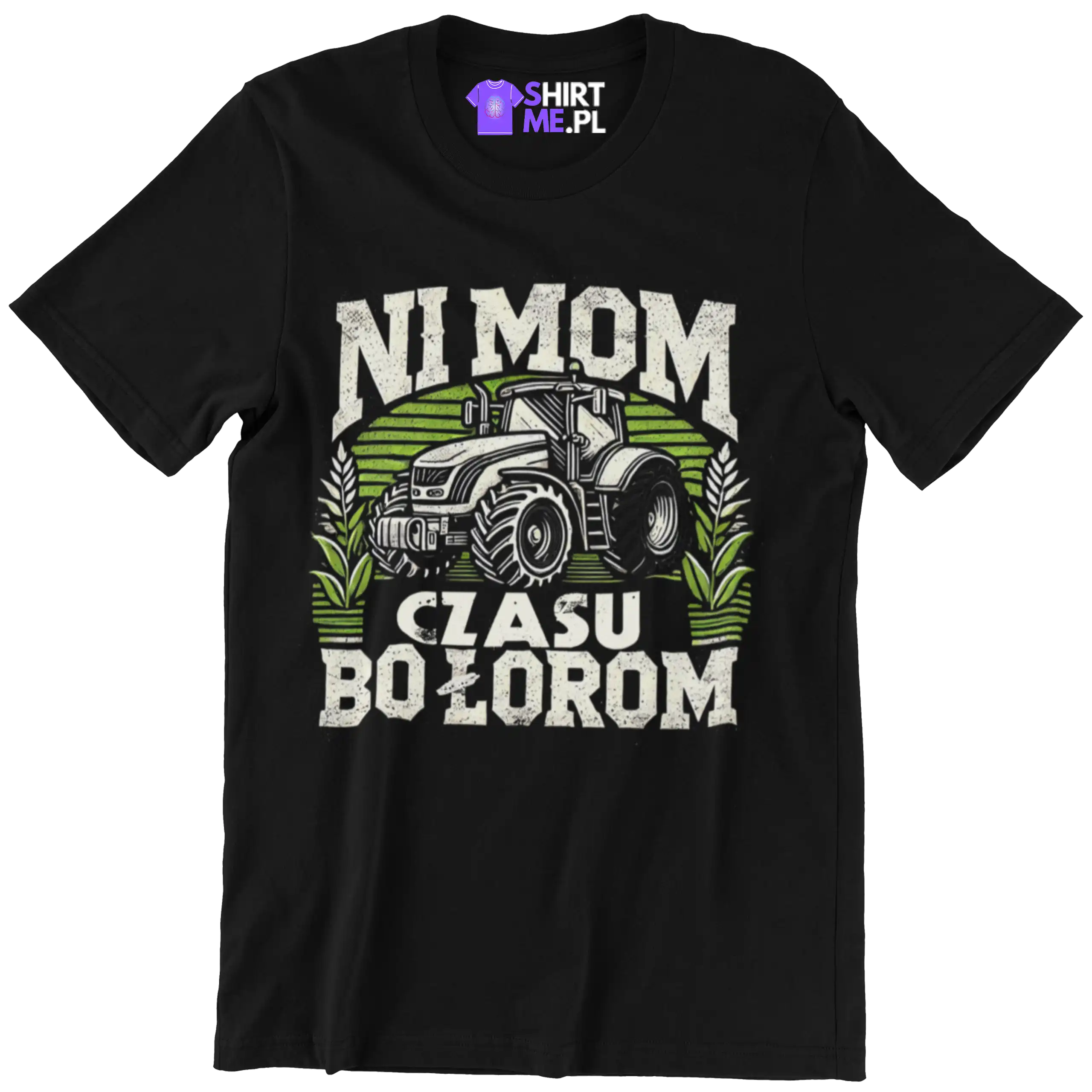 Koszulka ni mom czasu bo łorom