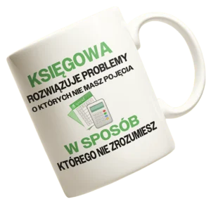 Kubek księgowa rozwiązuje problemy o których nie masz pojęcia w sposób którego nie zrozumiesz