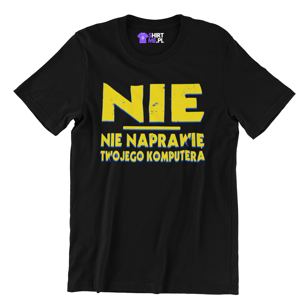Koszulka nie naprawię twojego komputera