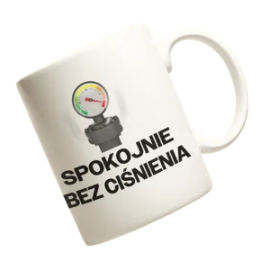 Kubek dla hydraulika- spokojnie bez ciśnienia