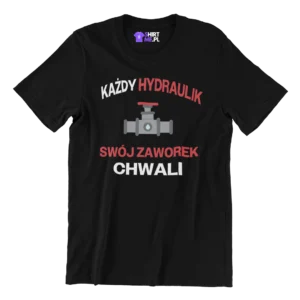 Koszulka każdy hydraulik swój zaworek chwali