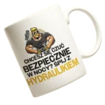 kubek Kubek dla hydraulika - chcesz się czuć bezpiecznie w nocy? Śpij z hydraulikiem