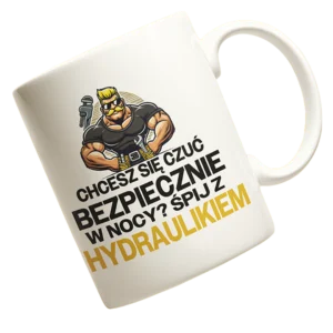 kubek Kubek dla hydraulika - chcesz się czuć bezpiecznie w nocy? Śpij z hydraulikiem