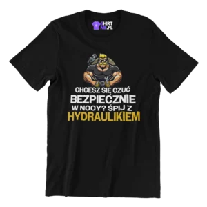 Koszulka chcesz się czuć bezpiecznie w nocy? Śpij z hydraulikiem