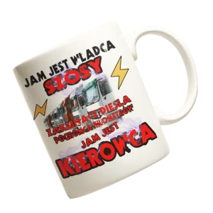 kubek jam jest władca szosy zaklinacz diesla pogromca kilometrów jam jest kierowca