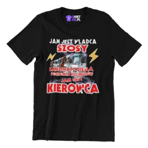 koszulka jam jest władca szosy zaklinacz diesla pogromca kilometrów jam jest kierowca