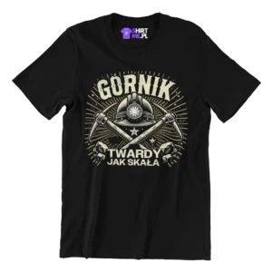 Koszulka-górnik twardy jak skała