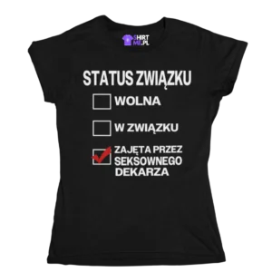 Koszulka Status związku: zajęta przez seksownego dekarza