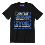Koszulka Jestem dekarzem, wiem co to życie na krawędzi