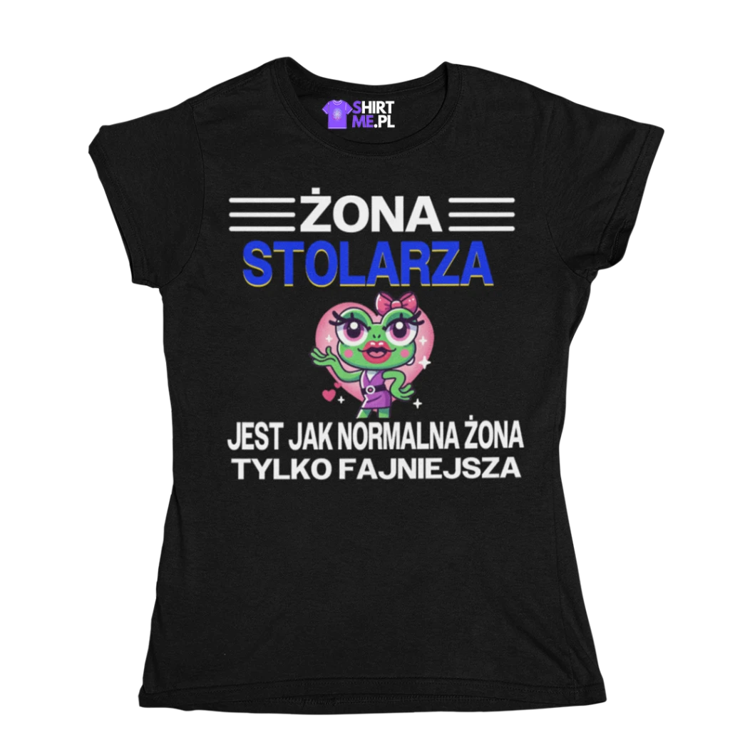 Koszulka żona stolarza jest jak normalna żona, tylko fajniejsza