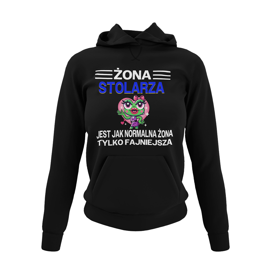 Bluza żona stolarza jest jak normalna żona, tylko fajniejsza