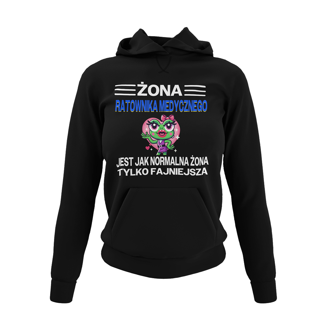 Bluza żona ratownika medycznego jest jak normalna żona tylko fajniejsza