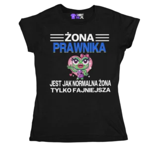 Koszulka żona prawnika jest jak normalna żona tylko fajniejsza