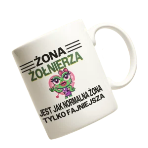 Kubek żona żołnierza jest jak normalna żona tylko fajniejsza