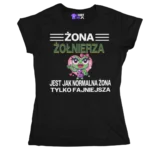 Koszulka żona żołnierza jest jak normalna żona tylko fajniejsza