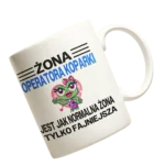 Kubek żona operatora koparki jest jak normalna żona tylko fajniejsza