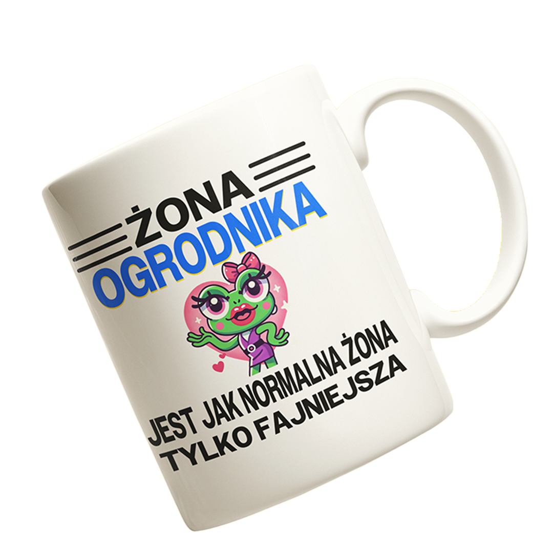 Kubek żona ogrodnika jest jak normalna żona tylko fajniejsza