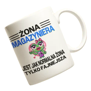 Kubek żona magazyniera jest jak normalna żona tylko fajniejsza