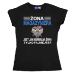 Koszulka żona magazyniera jest jak normalna żona tylko fajniejsza