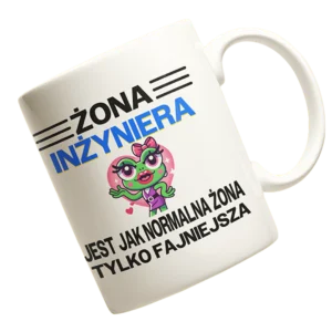Kubek żona inżyniera jest jak normalna żona tylko fajniejsza