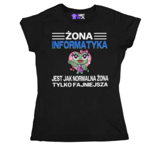 Koszulka żona informatyka jest jak normalna żona tylko fajniejsza