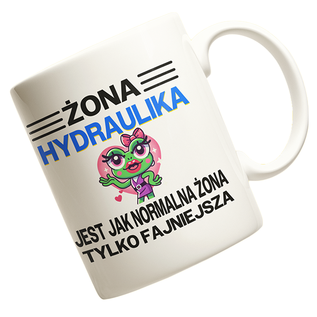 Kubek żona hydraulika jest jak normalna żona tylko fajniesza