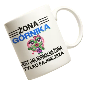 Kubek żona górnika jest jak normalna żona tylko fajniejsza