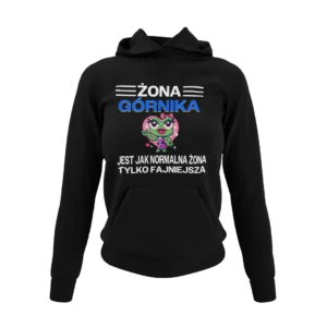 Bluza żona górnika jest jak normalna żona tylko fajniejsza