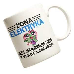 Kubek żona elektryka jest jak normalna żona tylko fajniejsza