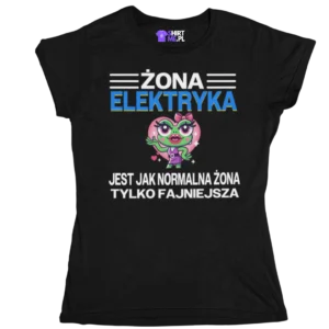 Koszulka żona elektryka jest jak normalna żona tylko fajniejsza
