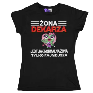 Koszulka żona dekarza jest jak normalna żona tylko fajniejsza